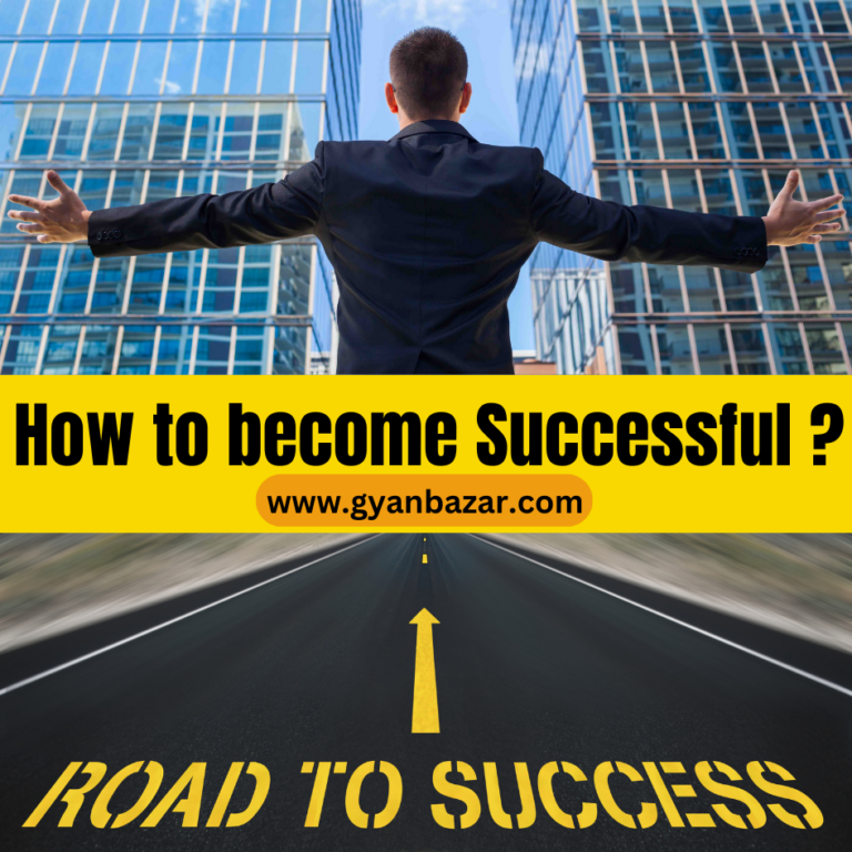 How to become successful ?